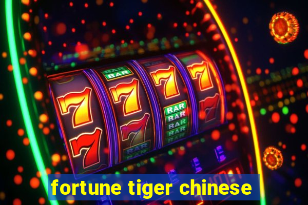 fortune tiger chinese